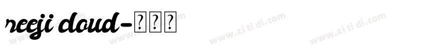 reeji cloud字体转换